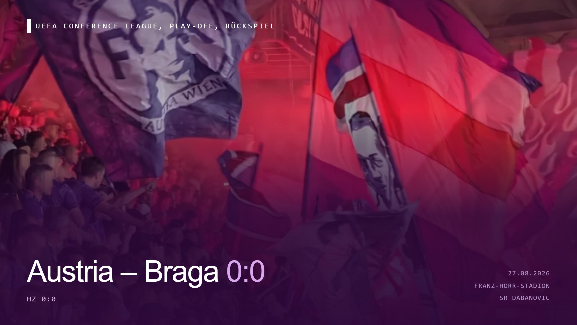 Conference League, Hinspiel Playoff, Austria – Braga 0:0, Saison 26/27, Saison 26/27
